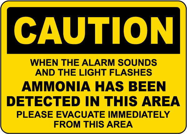 Caution When Alarm Sounds Ammonia Detected Sign