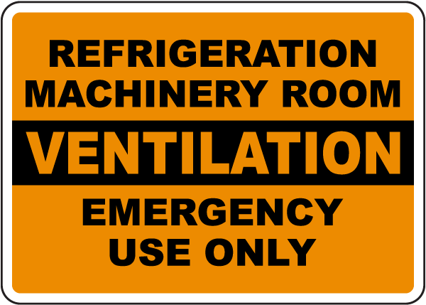 Refrigeration Machinery Room Ventilation Sign
