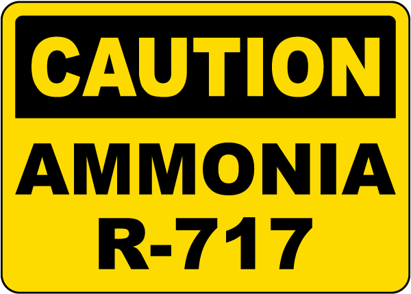Caution Ammonia R-717 Sign