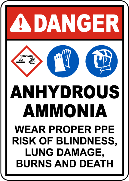Danger Anhydrous Ammonia Wear Proper PPE Sign
