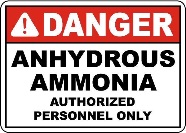 Danger Anhydrous Ammonia Authorized Personnel Only Sign