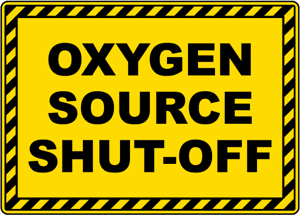 Oxygen Source Shut-Off Sign