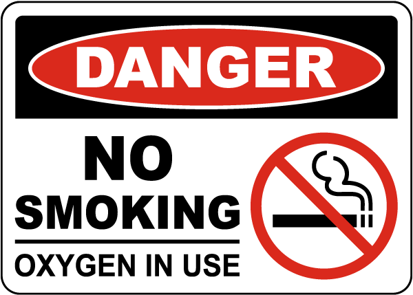 Danger No Smoking Oxygen In Use Sign