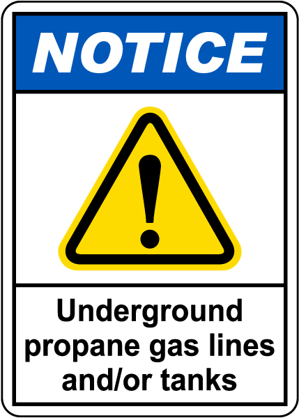 Notice Underground Propane Gas Lines Sign