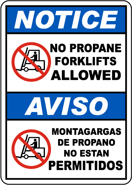 Bilingual Notice No Propane Forklifts Allowed Sign