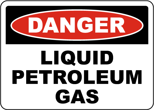 Danger Liquid Petroleum Gas Sign