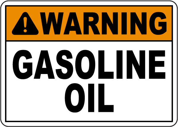 Warning Gasoline Oil Sign