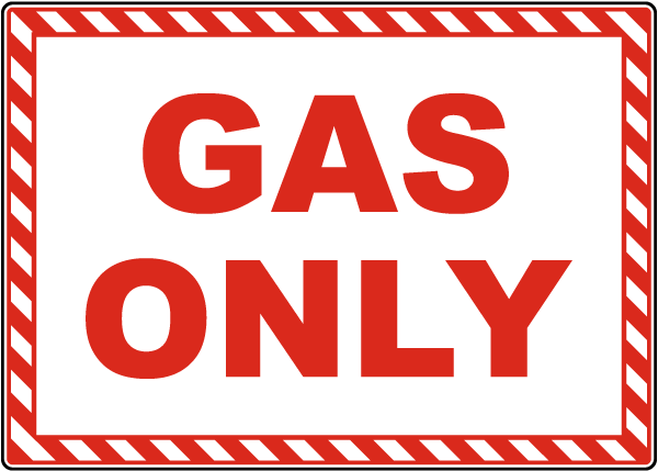 Gas Only Sign