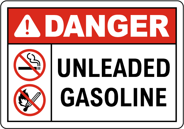 Danger Unleaded Gasoline Sign