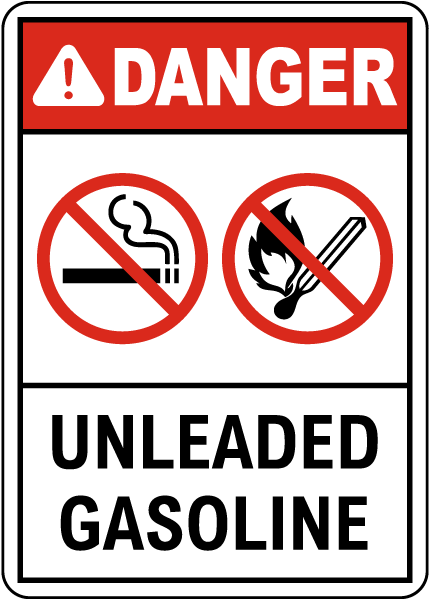 Danger Unleaded Gasoline Sign