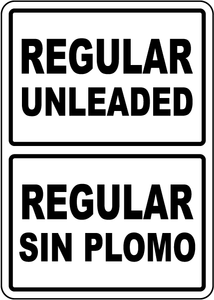 Bilingual Regular Unleaded Sign