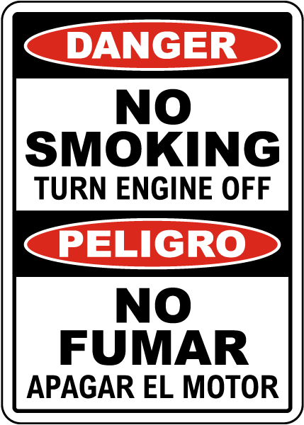 Bilingual Danger No Smoking Turn Engine Off Sign