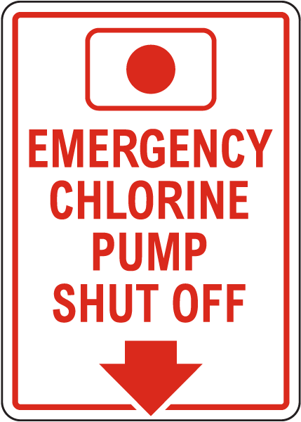 Emergency Chlorine Pump Shut Off Sign