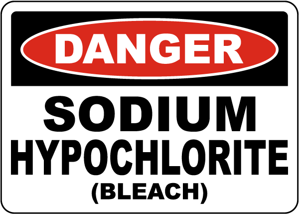 Danger Sodium Hypochlorite Bleach Sign