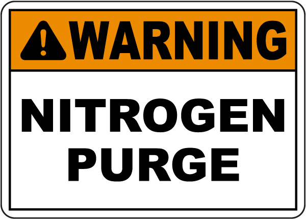 Warning Nitrogen Purge Sign