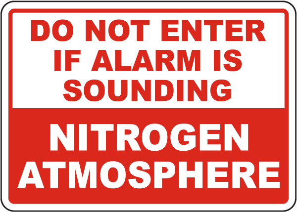 Do Not Enter If Alarm Is Sounding Nitrogen Sign