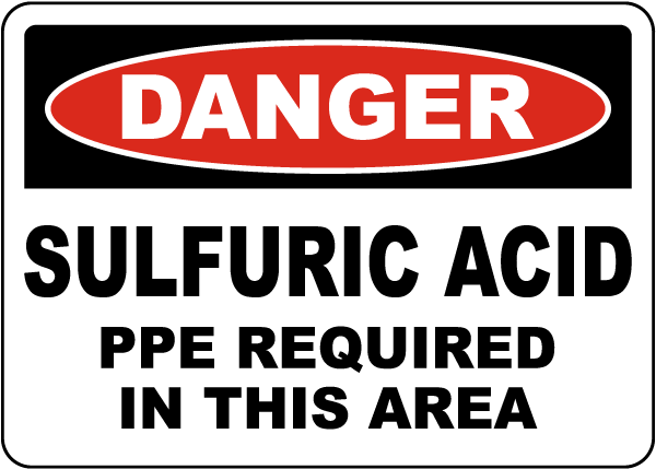 Danger Sulfuric Acid PPE Required Sign