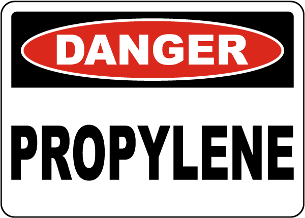 Danger Propylene Sign