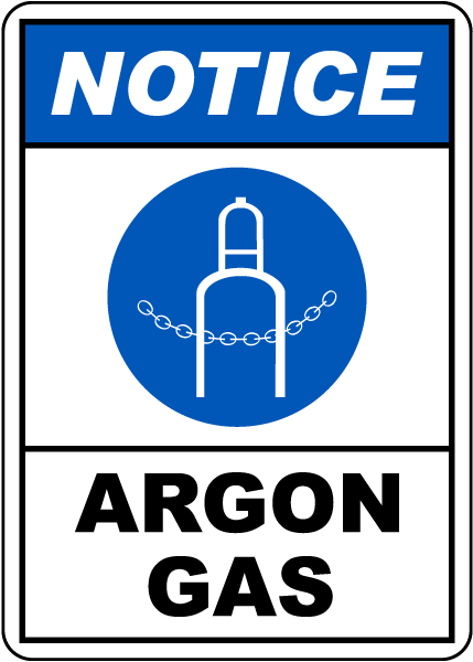 Notice Argon Gas Sign