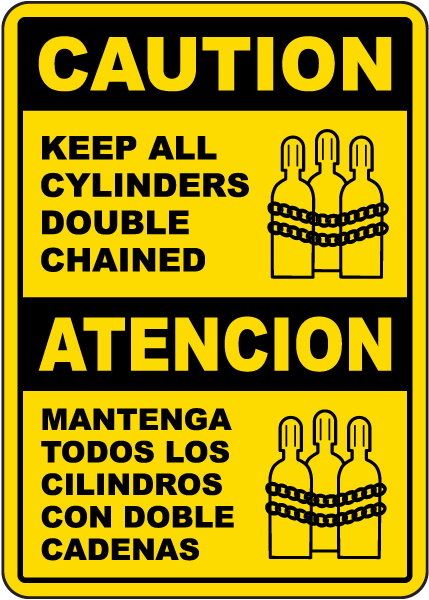 Bilingual Caution Keep All Cylinders Double Chained  Sign