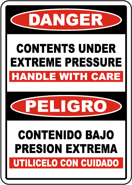 Bilingual Danger Contents Under Extreme Pressure Sign