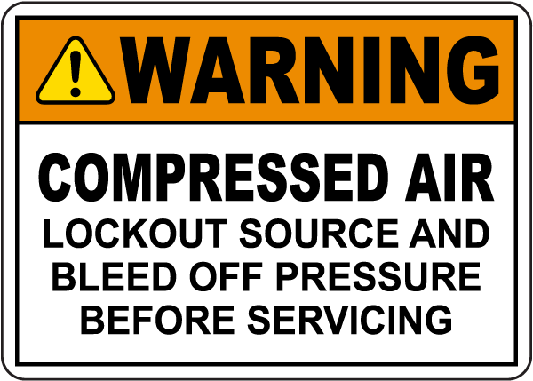 Warning Compressed Air Lockout Source Sign