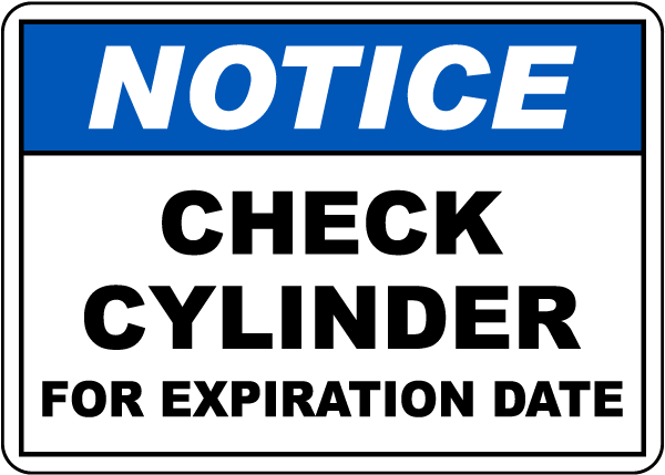 Notice Check Cylinder For Expiration Date Sign
