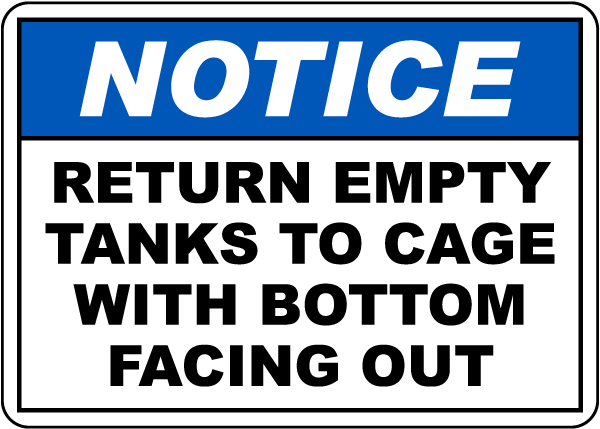 Notice Return Empty Tanks To Cage Sign