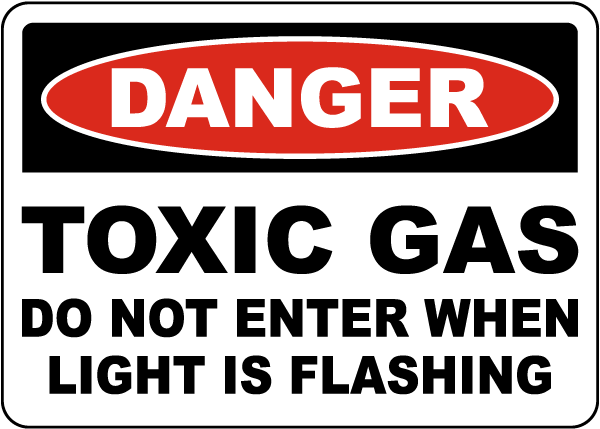 Danger Toxic Gas Do Not Enter Sign