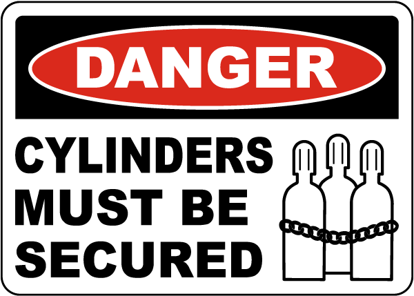 Danger Cylinders Must Be Secured Sign