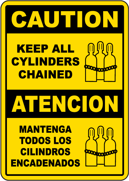 Bilingual Caution Keep All Cylinders Chained Sign
