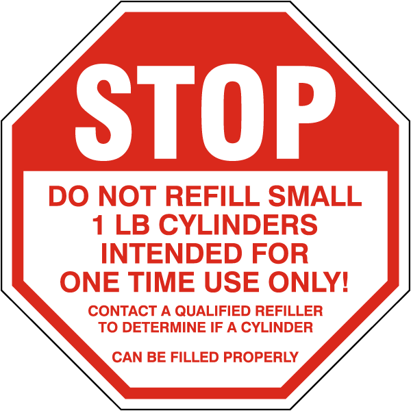 Stop Do Not Refill 1lb Cylinders Sign