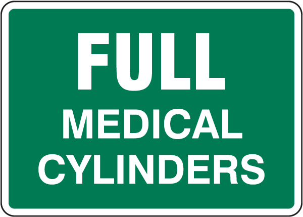 Full Medical Cylinders Sign