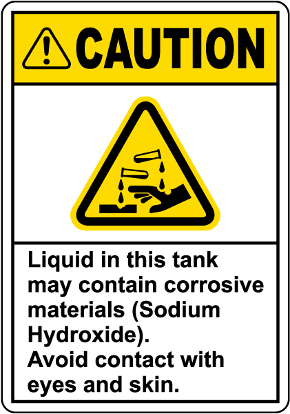 Caution Tank Contains Sodium Hydroxide Sign