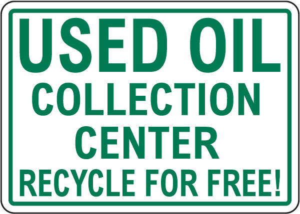Used Oil Collection Center Sign