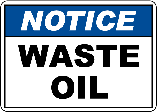 Notice Waste Oil Sign