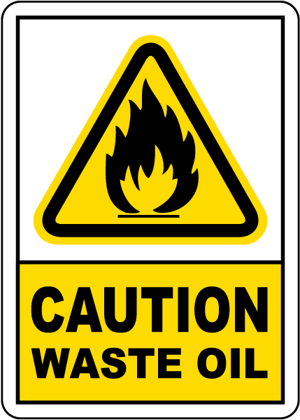 Caution Waste Oil Sign