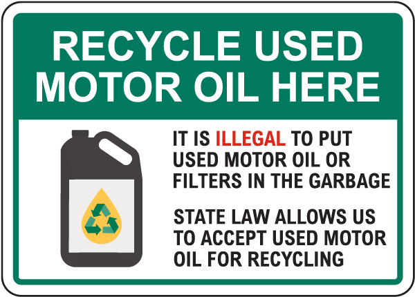 Recycle Used Motor Oil Here Sign