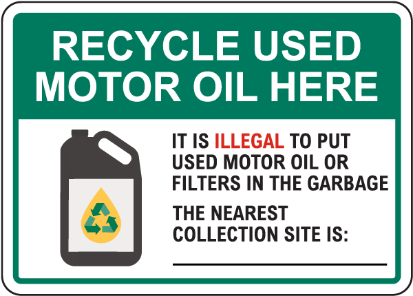 Recycle Used Motor Oil Here Sign