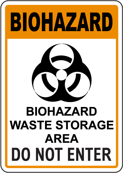Biohazard Waste Storage Area Sign