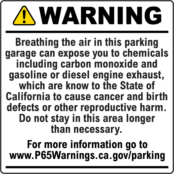 Warning Breathing The Air In This Parking Garage Can Expose You To Chemicals Sign