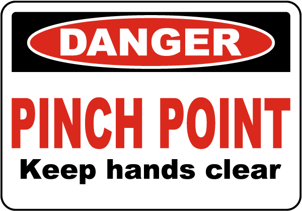 Danger Pinch Point Keep Hands Clear Label