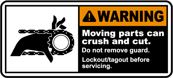 Warning Moving Parts Do Not Remove Guard Label