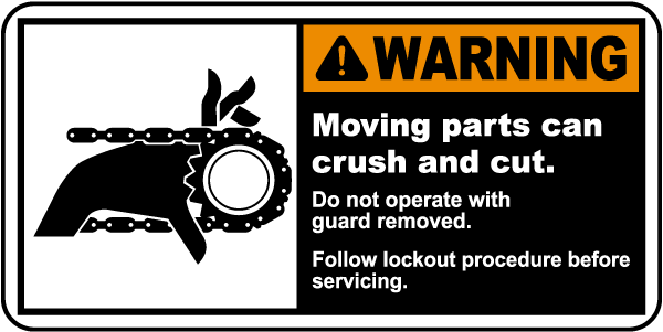 Warning Do Not Operate with Guard Removed Label