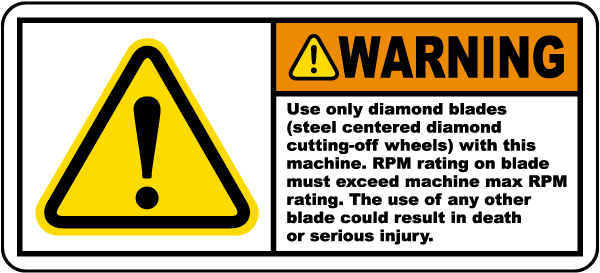 Warning Use Only Diamond Blades Label