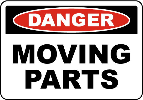 Danger Moving Parts Label