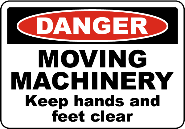 Moving Machinery Keep Hands And Feet Clear Label