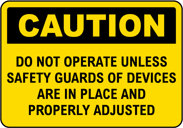 Do Not Operate Unless Label