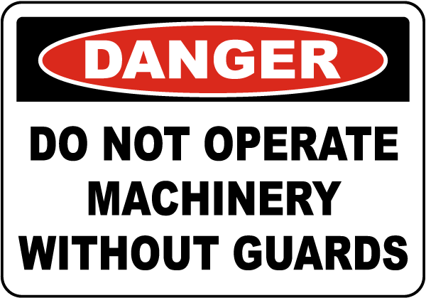 Do Not Operate Without Guards Label