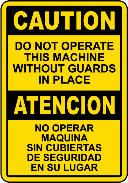 Bilingual Do Not Operate Without Guards In Place Label